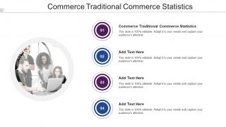 Commerce Traditional Commerce Statistics In Powerpoint And Google Slides Cpb