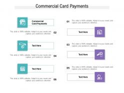 Commercial card payments ppt powerpoint presentation styles gridlines cpb