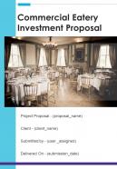 Commercial Eatery Investment Proposal Example Document Report Doc Pdf Ppt