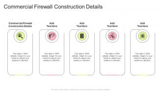 Commercial Firewall Construction Details In Powerpoint And Google Slides Cpb