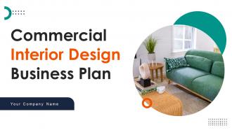 Commercial Interior Design Business Plan Powerpoint Presentation Slides
