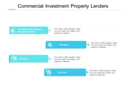 Commercial investment property lenders ppt powerpoint presentation outline vector cpb