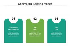 Commercial lending market ppt powerpoint presentation show visuals cpb