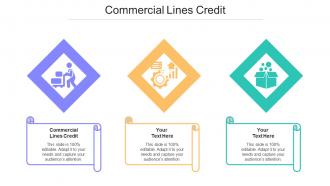 Commercial Lines Credit Ppt Powerpoint Presentation Model Smartart Cpb