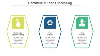 Commercial loan processing ppt powerpoint presentation inspiration design ideas cpb