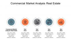 Commercial market analysis real estate ppt powerpoint presentation ideas graphics cpb
