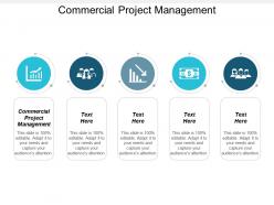 Commercial project management ppt powerpoint presentation gallery display cpb