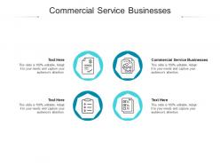 Commercial service businesses ppt powerpoint presentation template cpb