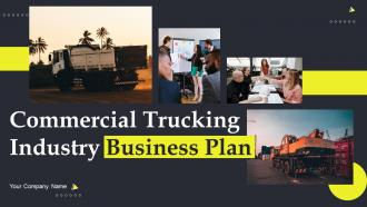 Commercial Trucking Industry Business Plan Powerpoint Presentation Slides