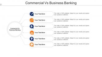 Commercial Vs Business Banking Ppt Powerpoint Presentation Visual Aids Show Cpb