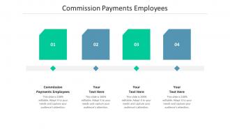 Commission payments employees ppt powerpoint presentation professional designs cpb