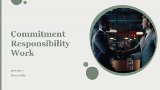 Commitment Responsibility Work PPT Presentation AT