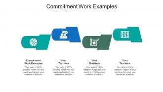 Commitment work examples ppt powerpoint presentation show graphics cpb