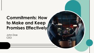 Commitments How To Make And Keep Promises Effectively PPT Presentation AT