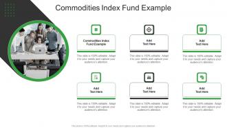 Commodities Index Fund Example In Powerpoint And Google Slides Cpb