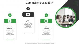 Commodity Based Etf In Powerpoint And Google Slides Cpb