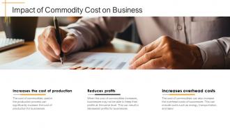 Commodity Cost Powerpoint Presentation And Google Slides ICP Template Customizable