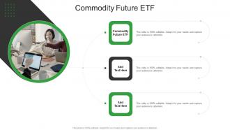 Commodity Future Etf In Powerpoint And Google Slides Cpb