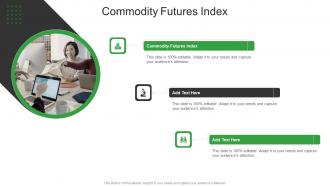 Commodity Futures Index In Powerpoint And Google Slides Cpb