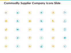 Commodity supplier company icons slide ppt powerpoint template outline
