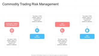Commodity Trading Risk Management In Powerpoint And Google Slides Cpb