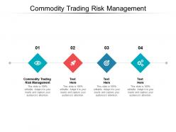 Commodity trading risk management ppt powerpoint presentation icons cpb