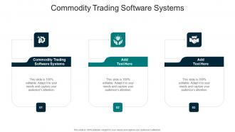 Commodity Trading Software Systems In Powerpoint And Google Slides Cpb