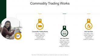 Commodity Trading Works In Powerpoint And Google Slides Cpb