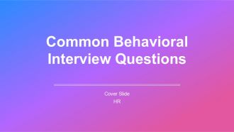 Common Behavioral Interview Questions PPT Sample AT
