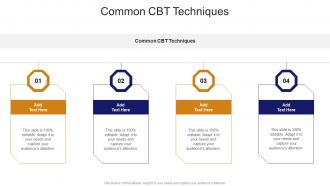 Common CBT Techniques In Powerpoint And Google Slides Cpb