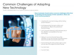 Common challenges of adopting new technology