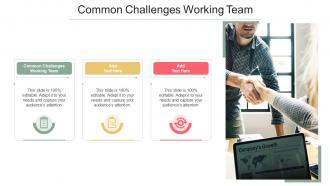 Common Challenges Working Team In Powerpoint And Google Slides Cpb