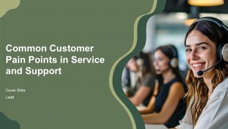 Common Customer Pain Points In Service And Support PPT Summary AT