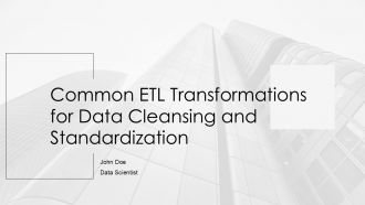 Common ETL Transformations For Data Cleansing And Standardization PPT Example AT