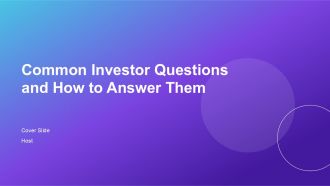 Common Investor Questions And How To Answer Them PPT Outline AT Common Investor Questions And How To Answer Them PPT Outline AT