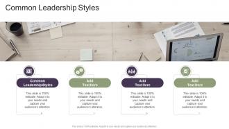 Common Leadership Styles In Powerpoint And Google Slides Cpb