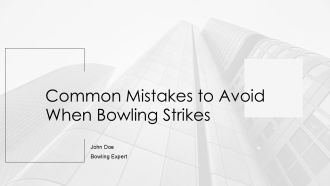 Common Mistakes To Avoid When Bowling Strikes PPT Guidelines AT