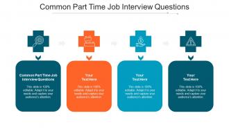 Common Part Time Job Interview Questions Ppt Powerpoint Presentation Model Smartart Cpb