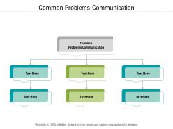 Common problems communication ppt powerpoint presentation outline show cpb