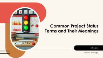 Common Project Status Terms And Their Meanings PPT Template AT