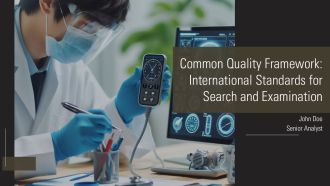 Common Quality Framework International Standards For Search And Examination PPT Designs AT