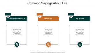 Common Sayings About Life In Powerpoint And Google Slides Cpb