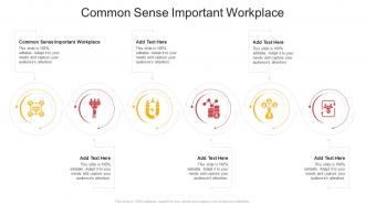 Common Sense Important Workplace In Powerpoint And Google Slides Cpb