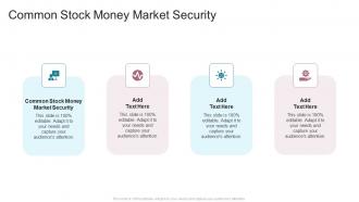 Common Stock Money Market Security In Powerpoint And Google Slides Cpb