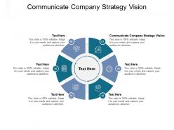 Communicate company strategy vision ppt powerpoint presentation inspiration tips cpb