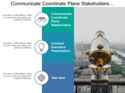 Communicate coordinate plane stakeholders conduct executive presentation marketing director