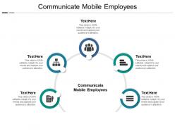 Communicate mobile employees ppt powerpoint presentation file files cpb