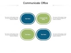 Communicate office ppt powerpoint presentation slides designs cpb