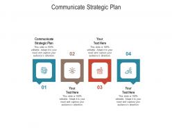 Communicate strategic plan ppt powerpoint presentation professional inspiration cpb