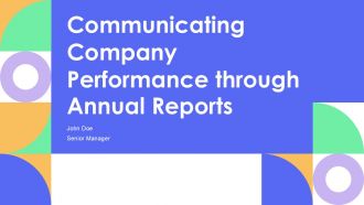 Communicating Company Performance Through Annual Reports PPT Graphics AT